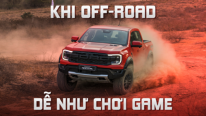 Khi Off-road dễ như chơi game